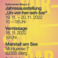 Un-vor-her-seh-bar: die Jahresaustellung des Berger Kulturvereins