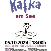 Kafka am See ... das Festival in Kempfenhausen