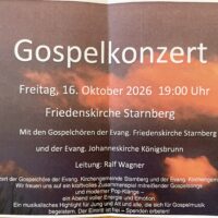 16.10.: Gospelkonzert in der Friedenskirche Starnberg 16.10.: Gospelkonzert in der Friedenskirche Starnberg