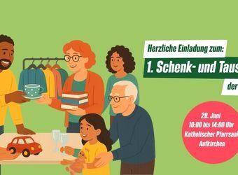 28.6.: 1. Schenk- und Tauschmarkt